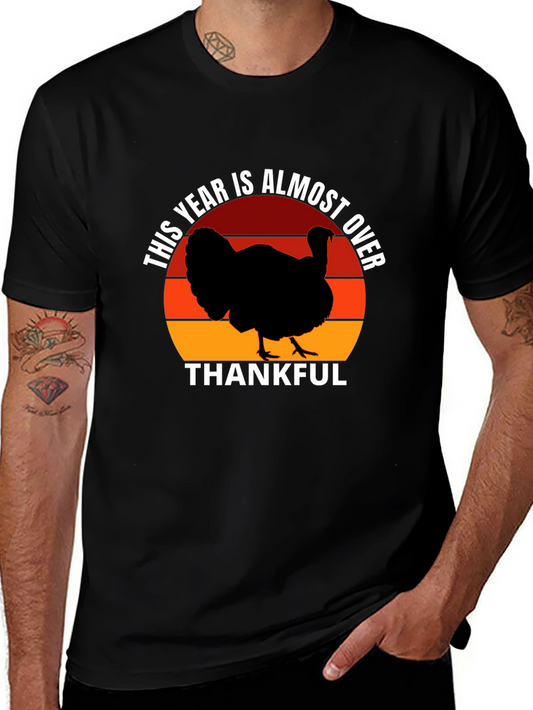 This Year Is Almost Over Thanksgiving Turkey T-Shirt