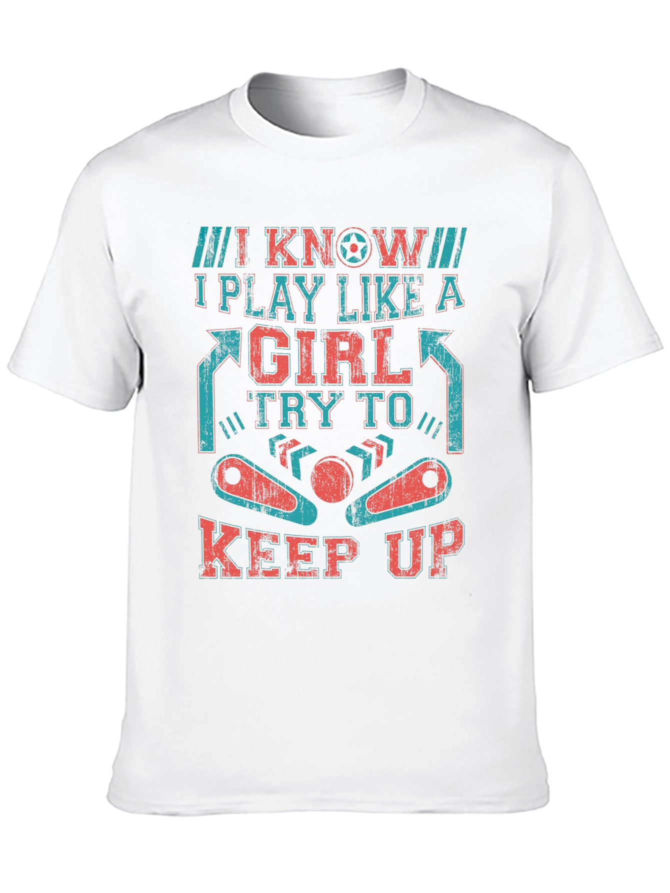I Know I Play Like A Girl Pinball T-Shirt