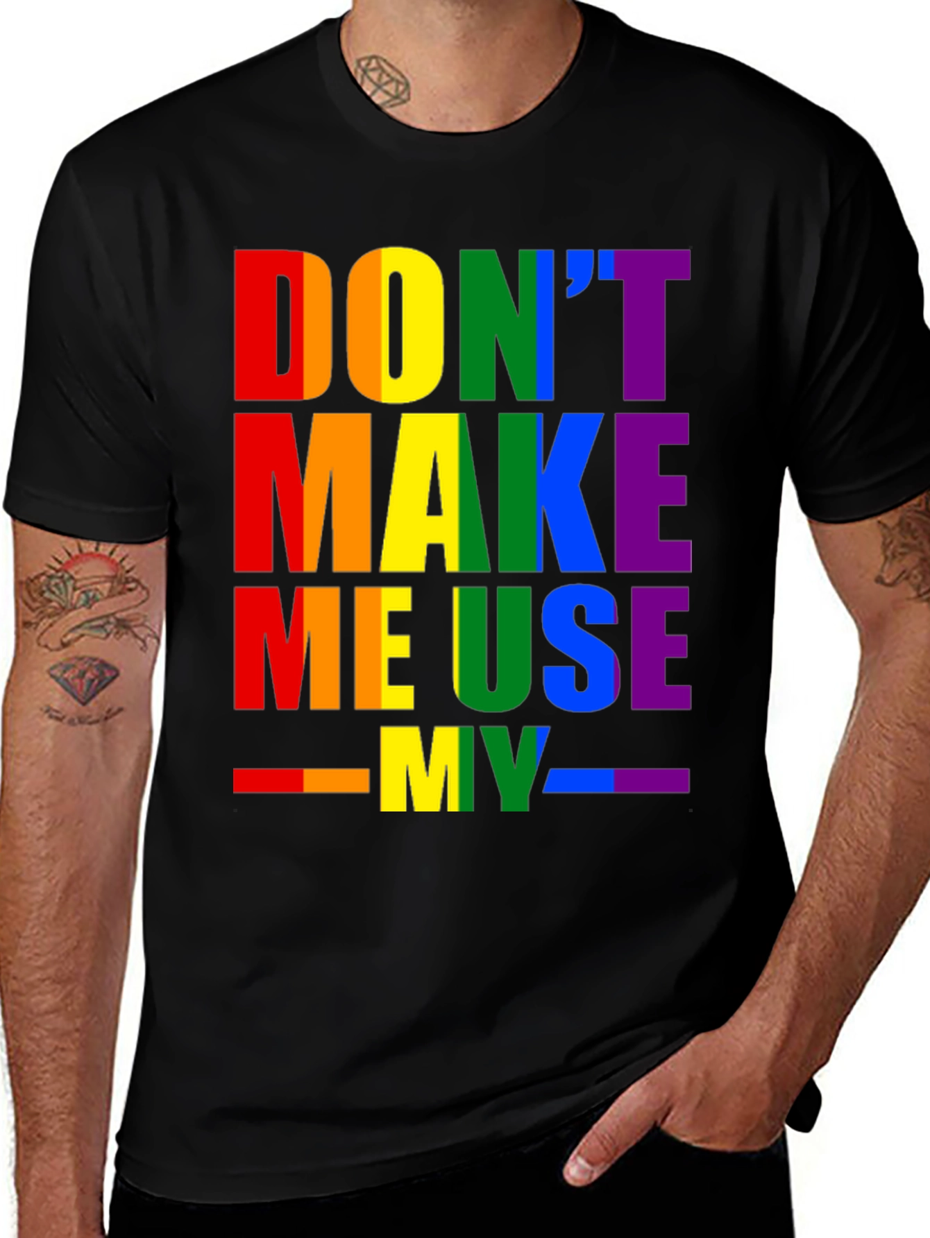 Rainbow Pride T-Shirt - Dont Make Me Use My...