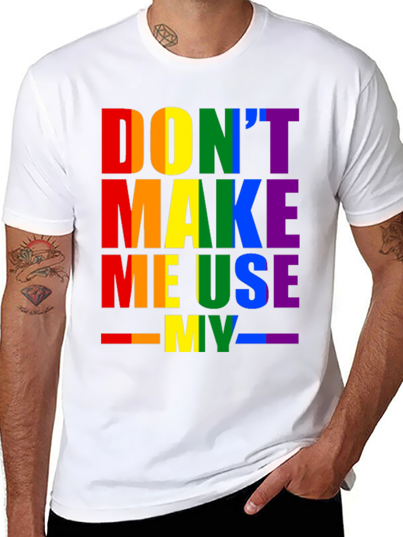 Rainbow Pride T-Shirt - Dont Make Me Use My...
