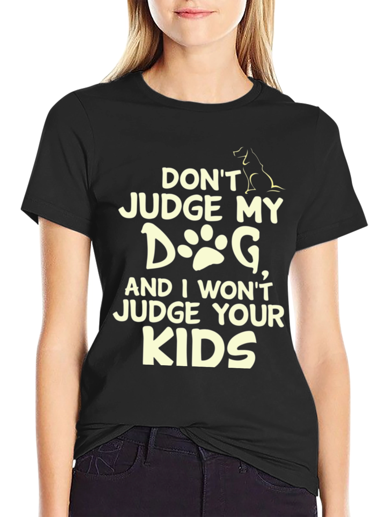 Dont Judge My Dog T-Shirt - Novelty Tee