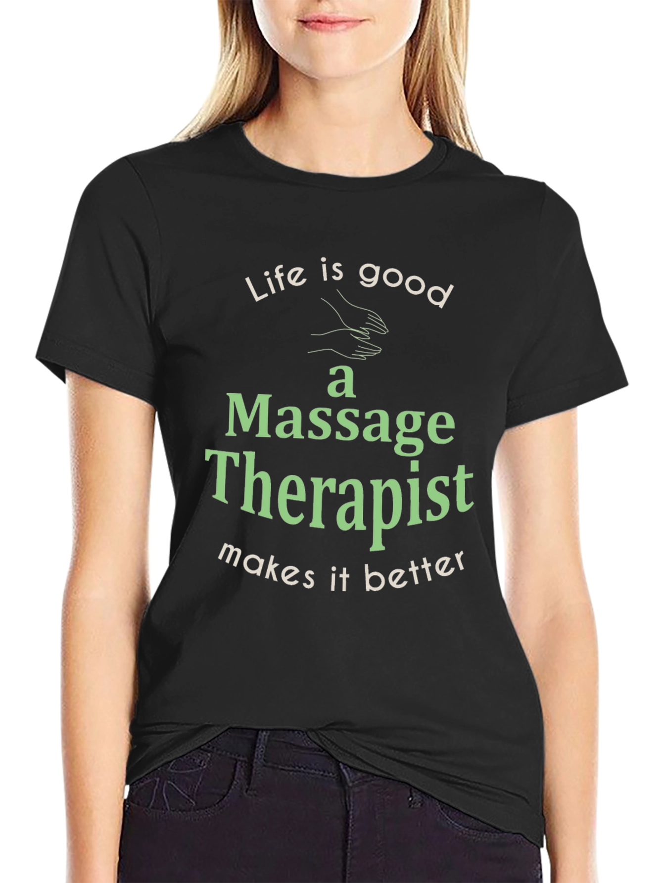 Life is Good Massage Therapist T-Shirt
