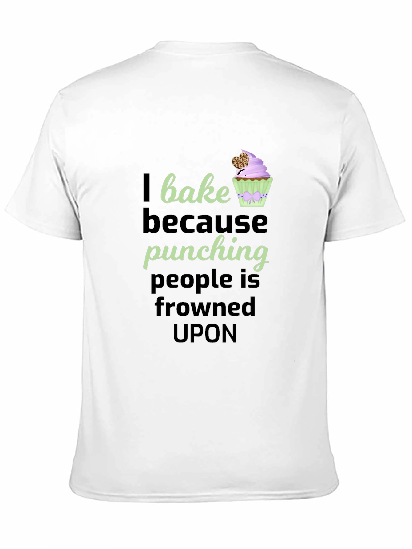 I Bake Because Punching T-Shirt