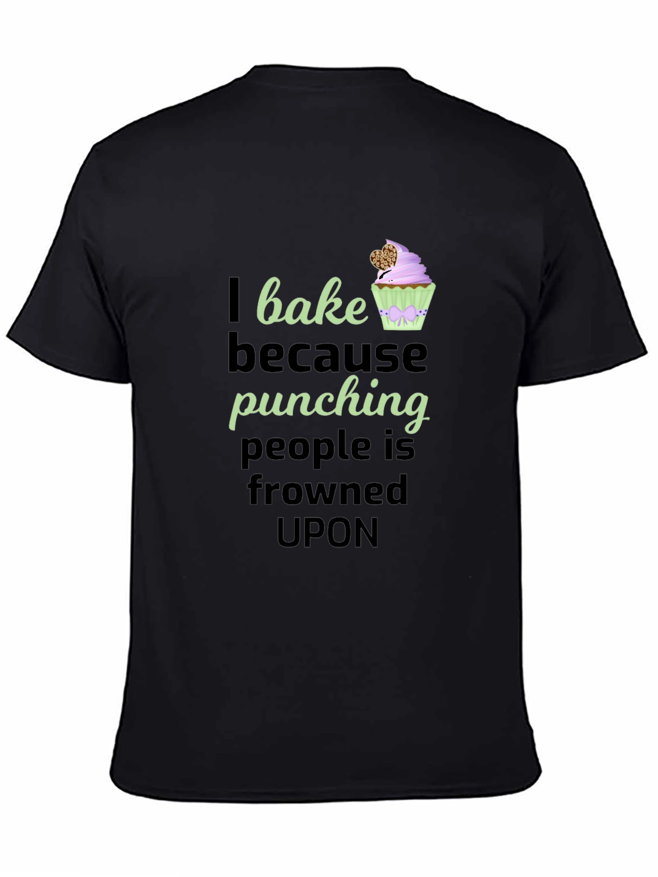 I Bake Because Punching T-Shirt