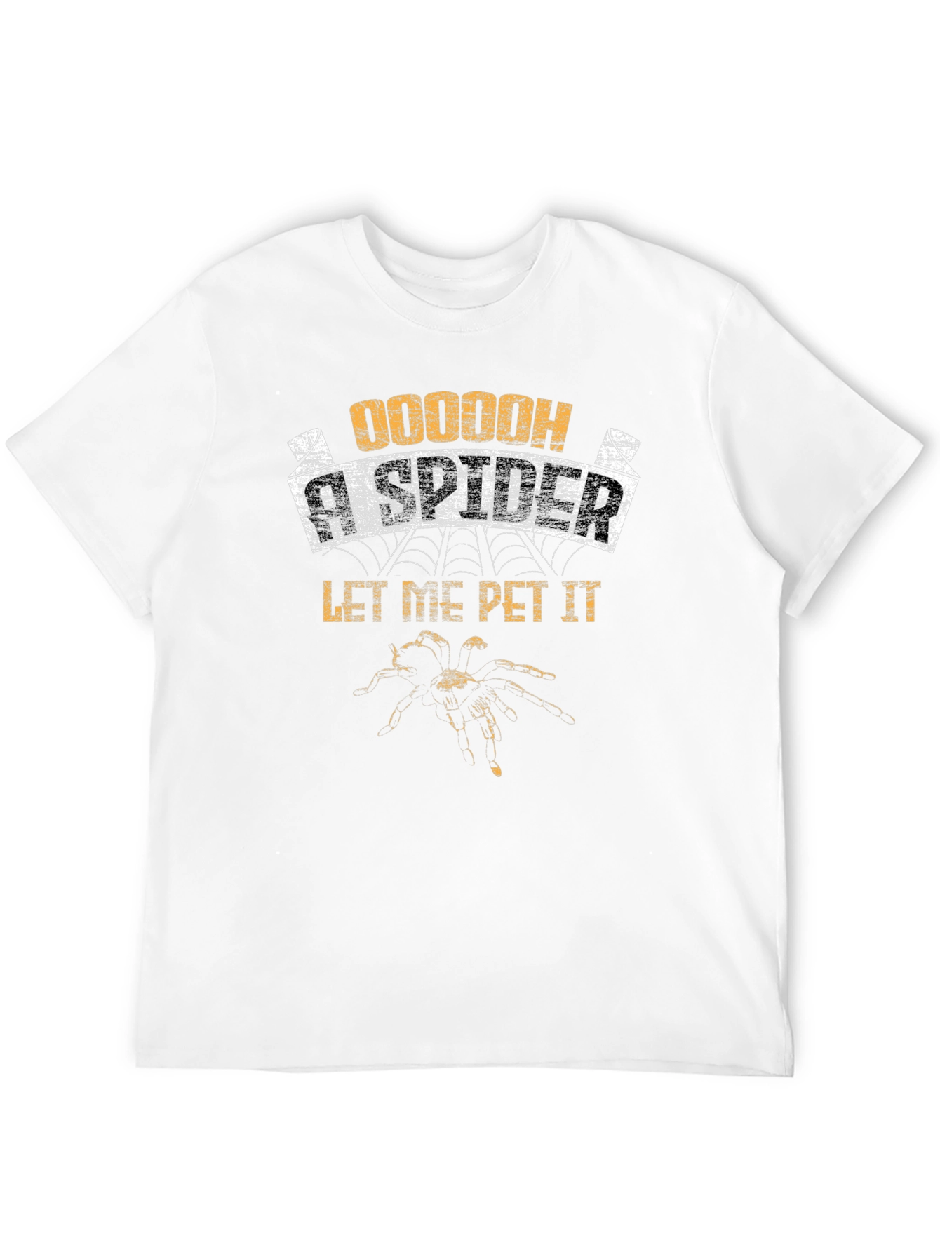 Oooooh A Spider Let Me Pet It T-Shirt