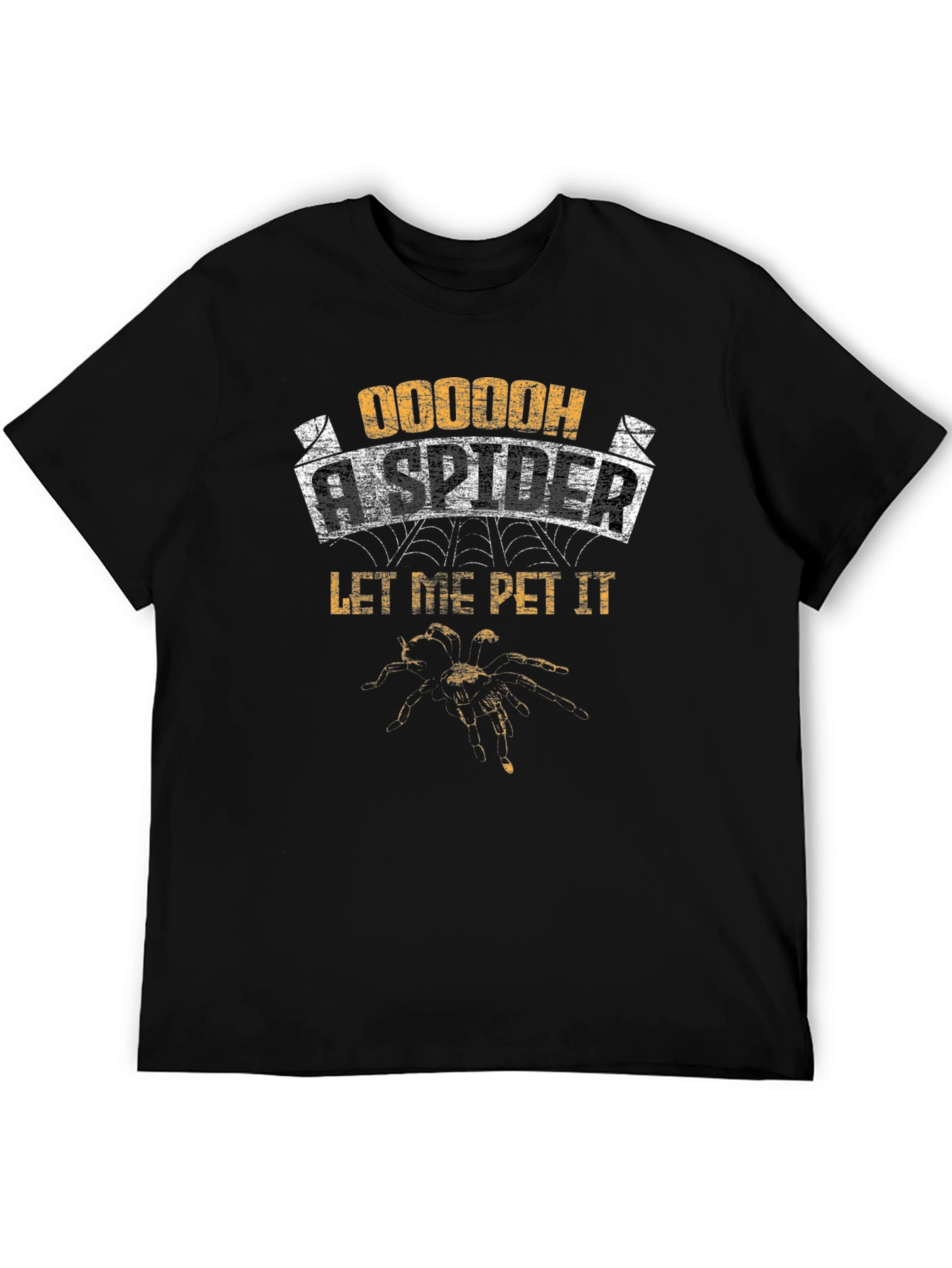 Oooooh A Spider Let Me Pet It T-Shirt