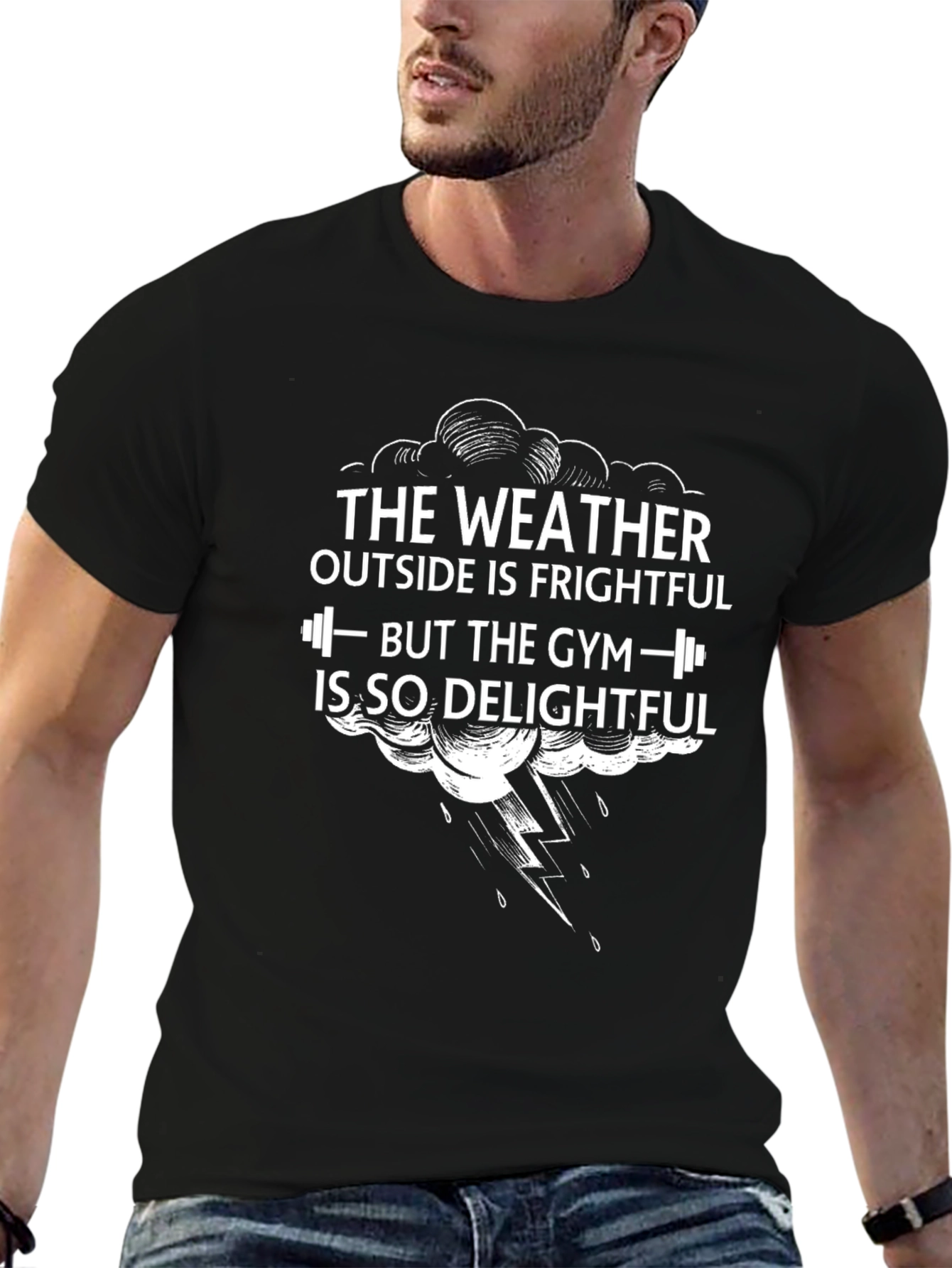 Frightful Weather Delightful Gym Black T-Shirt