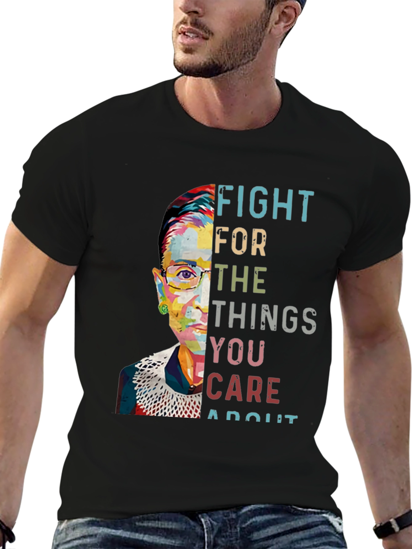 Fight For What You Care About T-Shirt