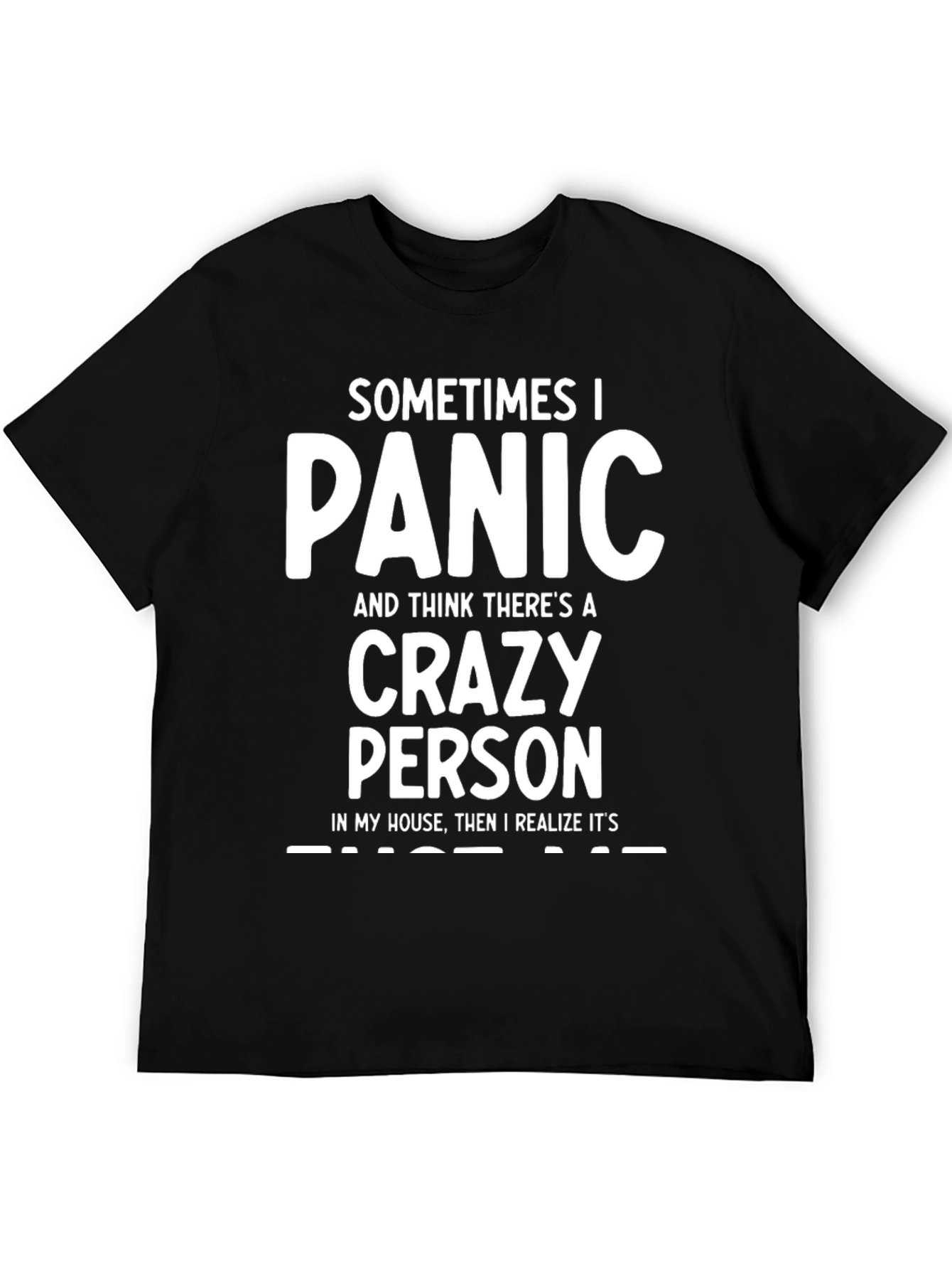 Crazy Person T-Shirt - Funny Humor Tee