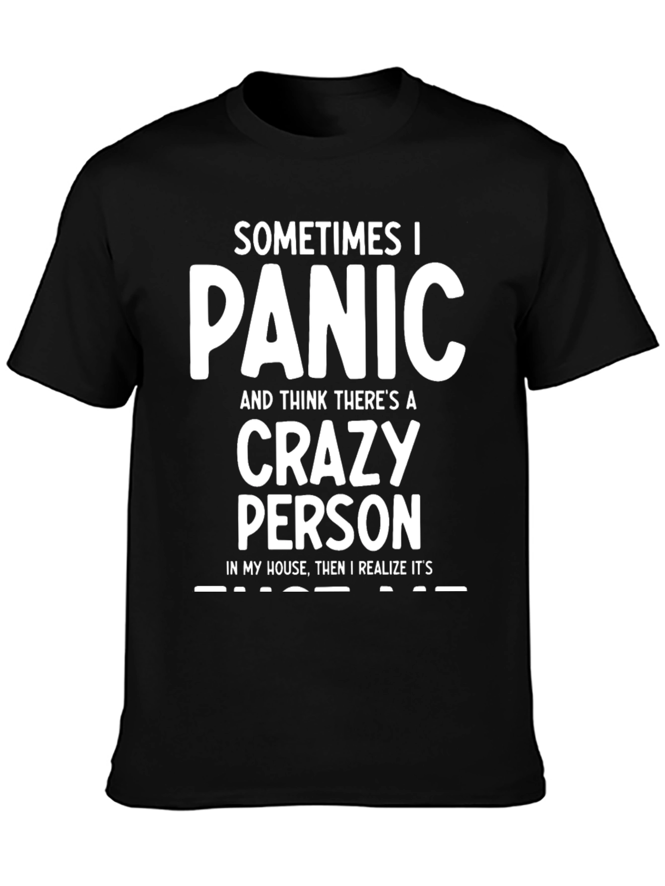 Crazy Person T-Shirt - Funny Humor Tee