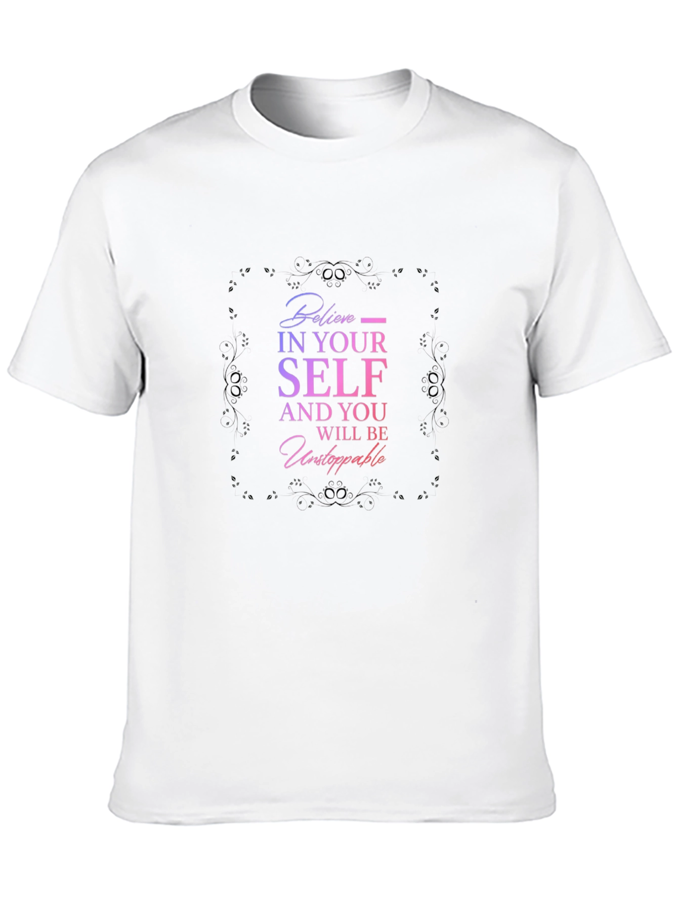Believe In Yourself Graphic Tee - Motivational Shirt