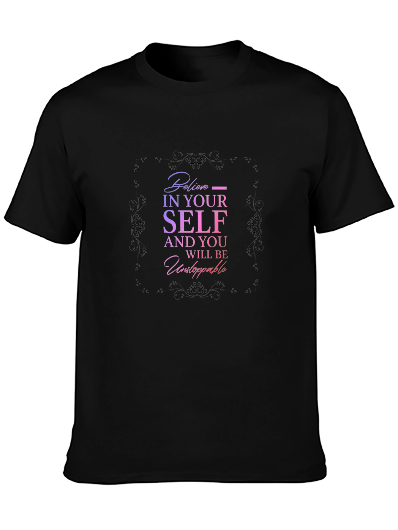 Believe In Yourself Graphic Tee - Motivational Shirt