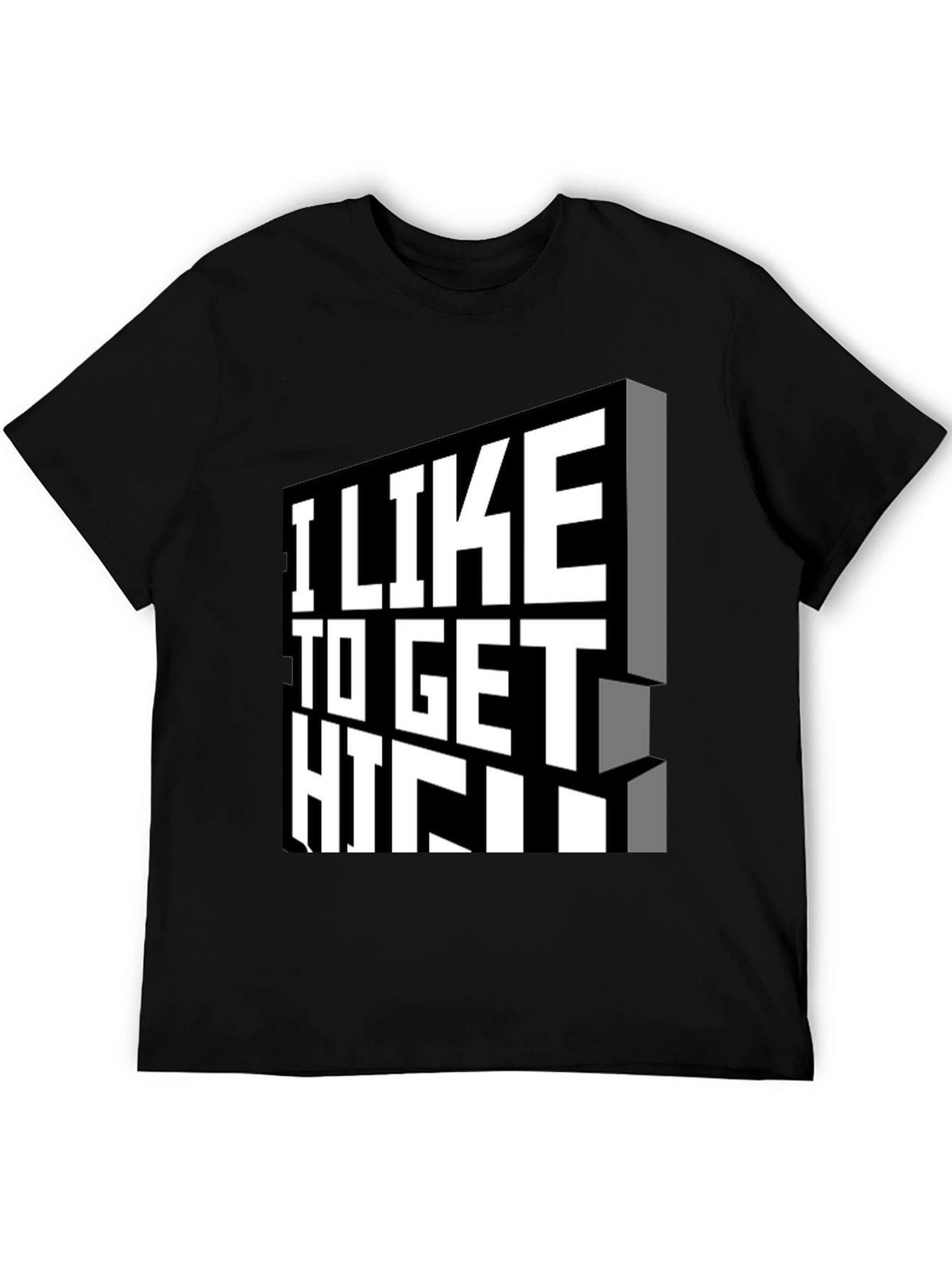 I Like to Get High Black Graphic Tee Shirt