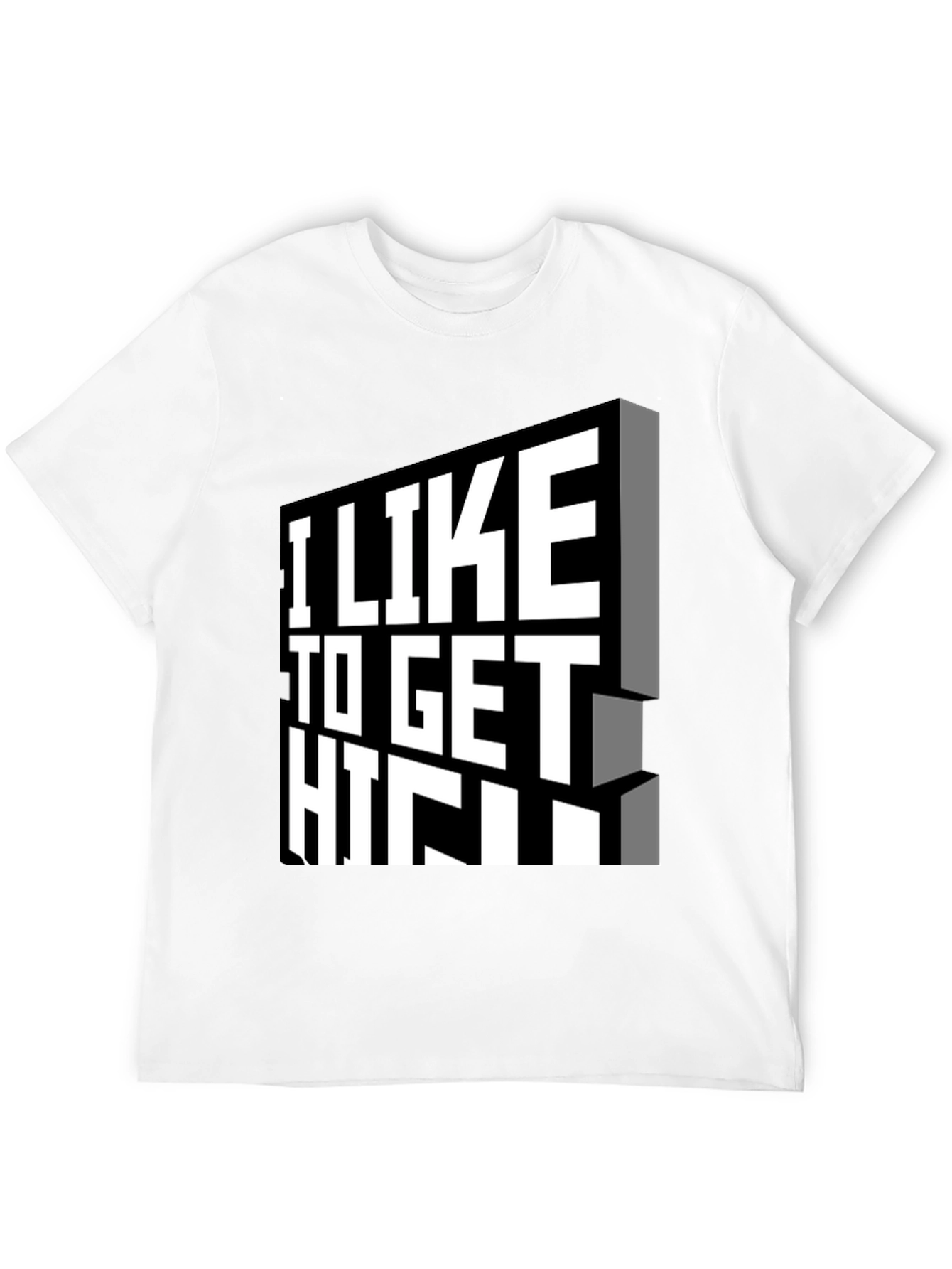 I Like to Get High Black Graphic Tee Shirt