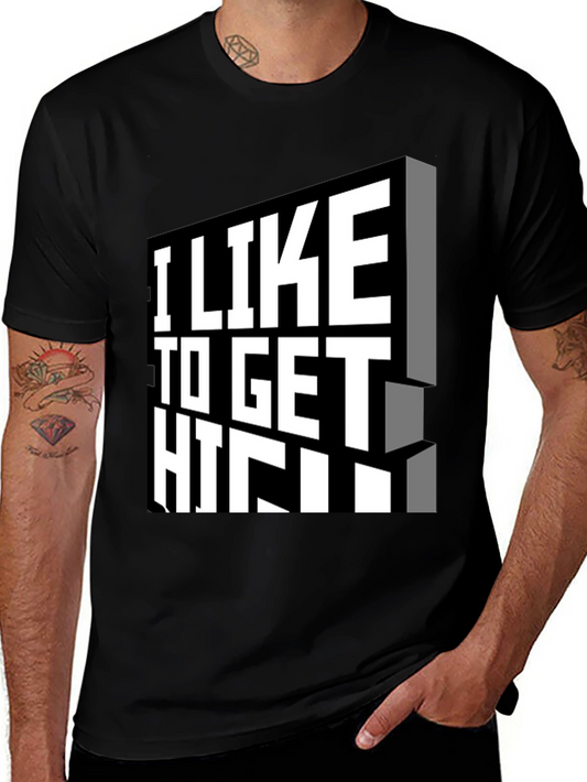 I Like to Get High Black Graphic Tee Shirt