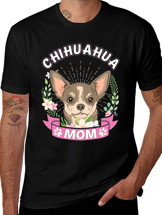 Chihuahua Mom T-Shirt - Dog Lover Tee