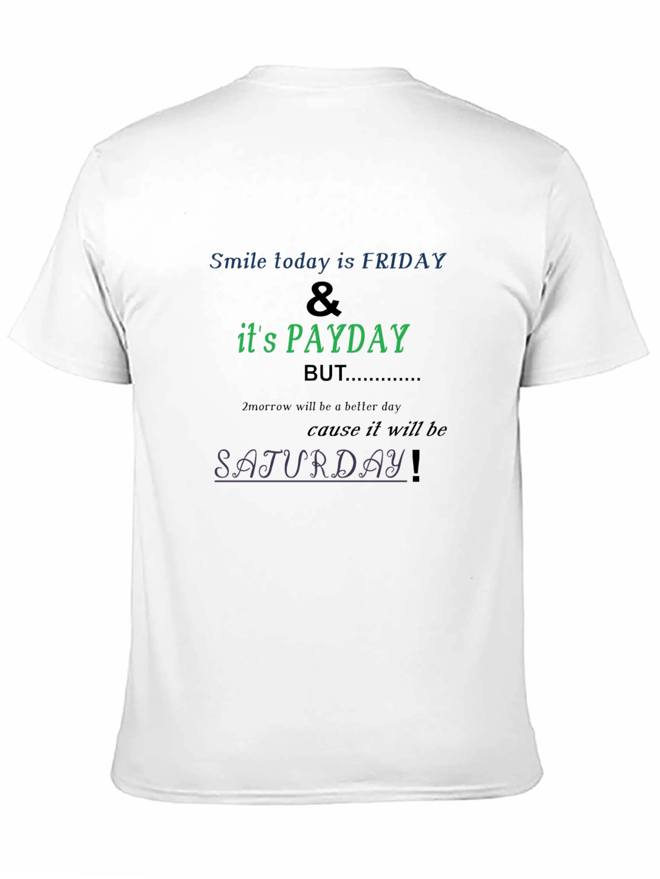 Funny Friday Payday T-Shirt - Anticipate Saturday
