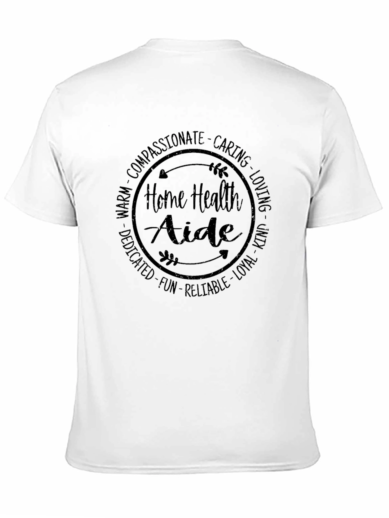 Home Health Aide T-Shirt - Compassionate Caregiver Apparel