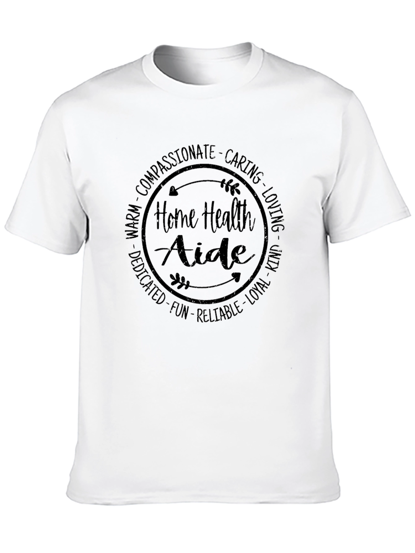 Home Health Aide T-Shirt - Compassionate Caregiver Apparel