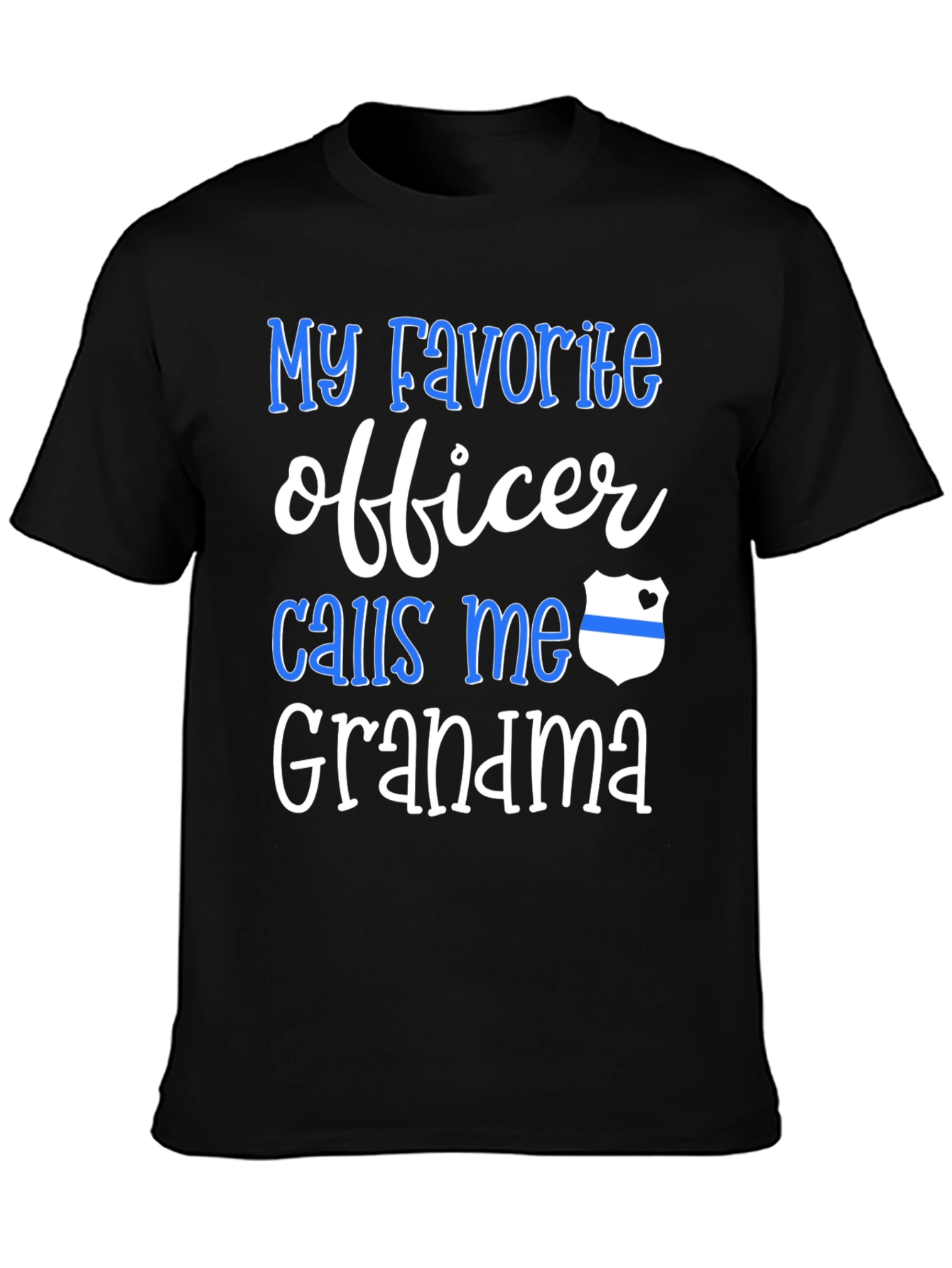 My Favorite Officer Calls Me Grandma T-Shirt