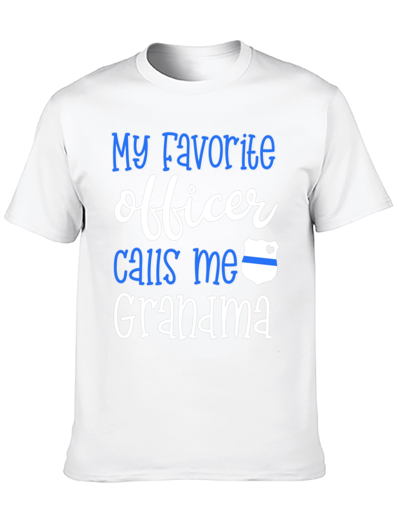 My Favorite Officer Calls Me Grandma T-Shirt