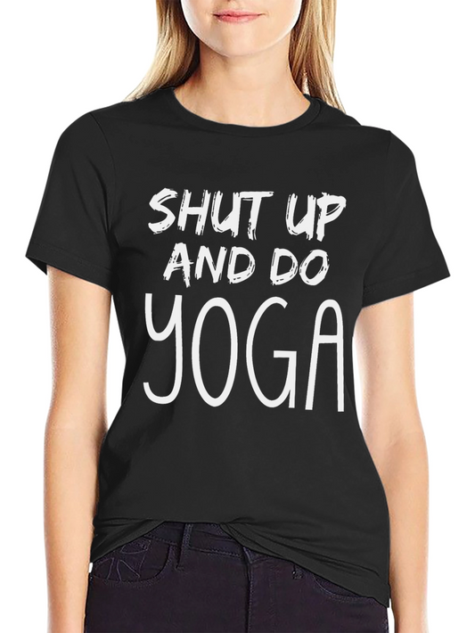Shut Up and Do Yoga Graphic Tee