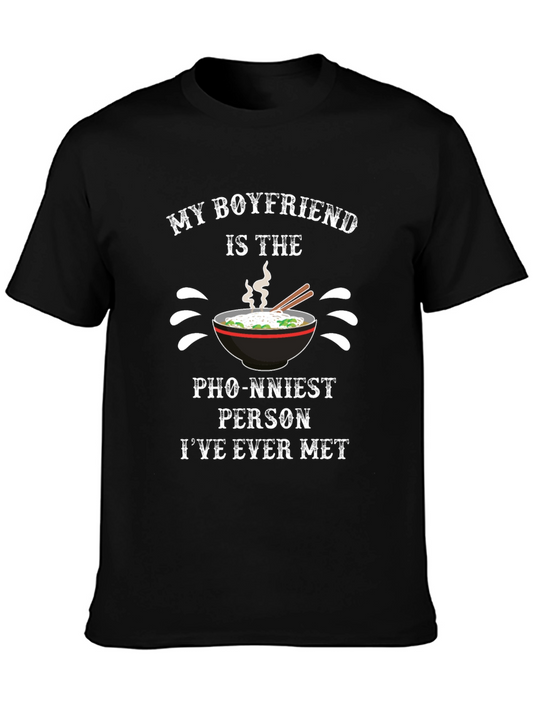 Funny Pho Pun T-Shirt - My Boyfriend is the Pho-nniest