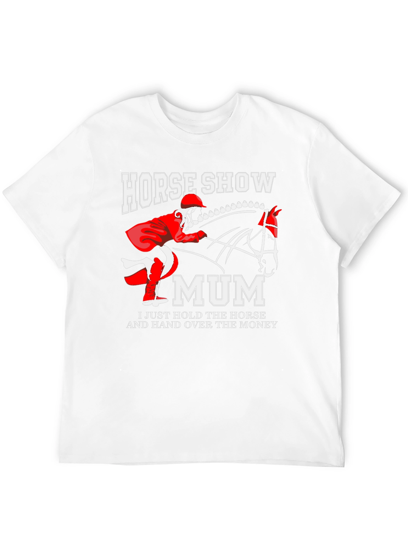 Horse Show Mum T-Shirt: Equestrian Mom Gift