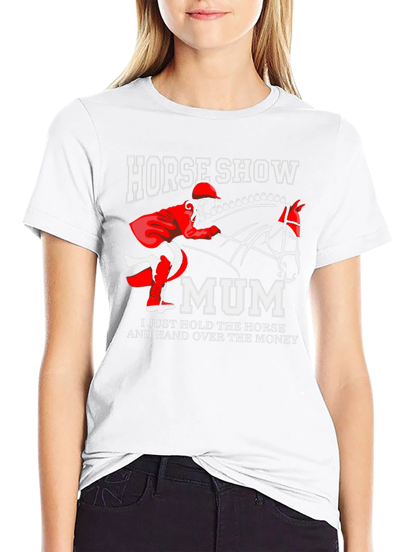 Horse Show Mum T-Shirt: Equestrian Mom Gift