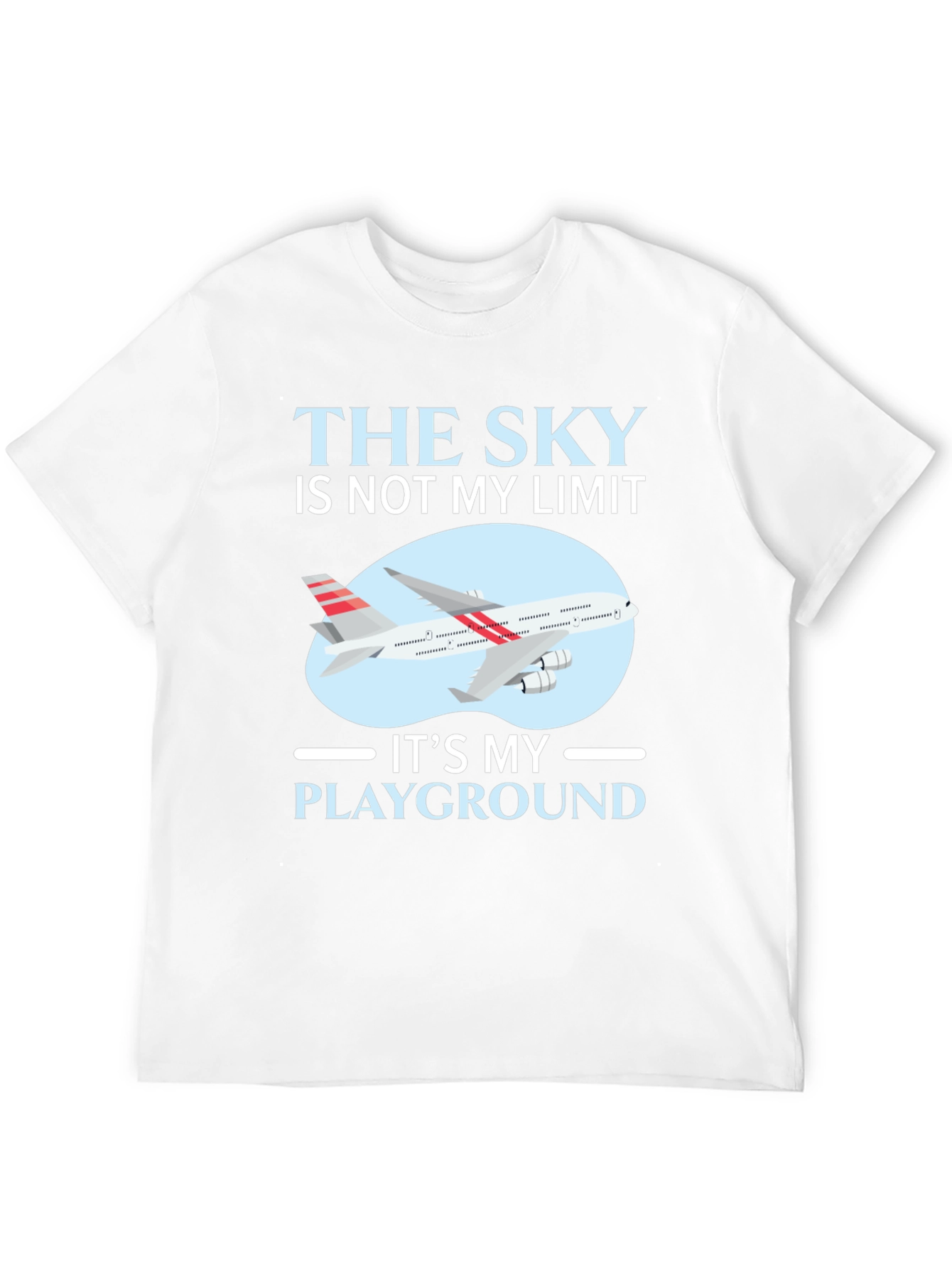 The Sky is Not My Limit Airplane T-Shirt