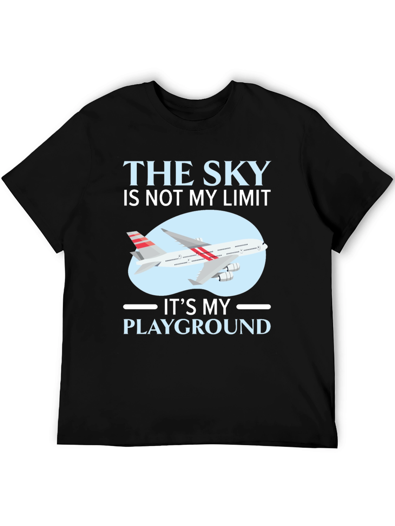 The Sky is Not My Limit Airplane T-Shirt