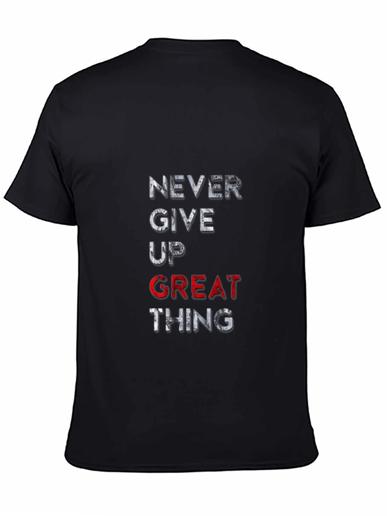 Motivational Never Give Up T-Shirt - Black