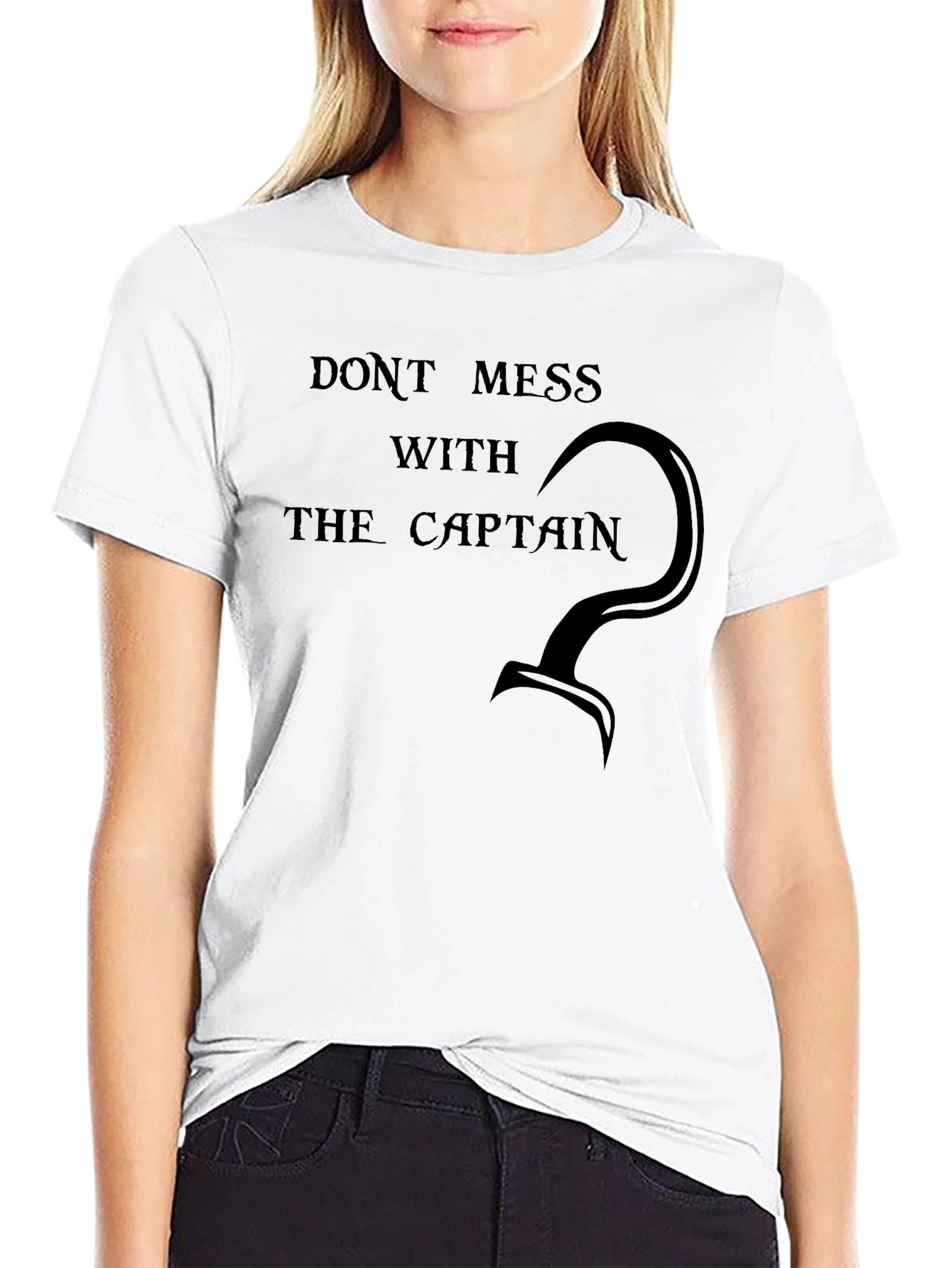 Dont Mess With The Captain T-Shirt