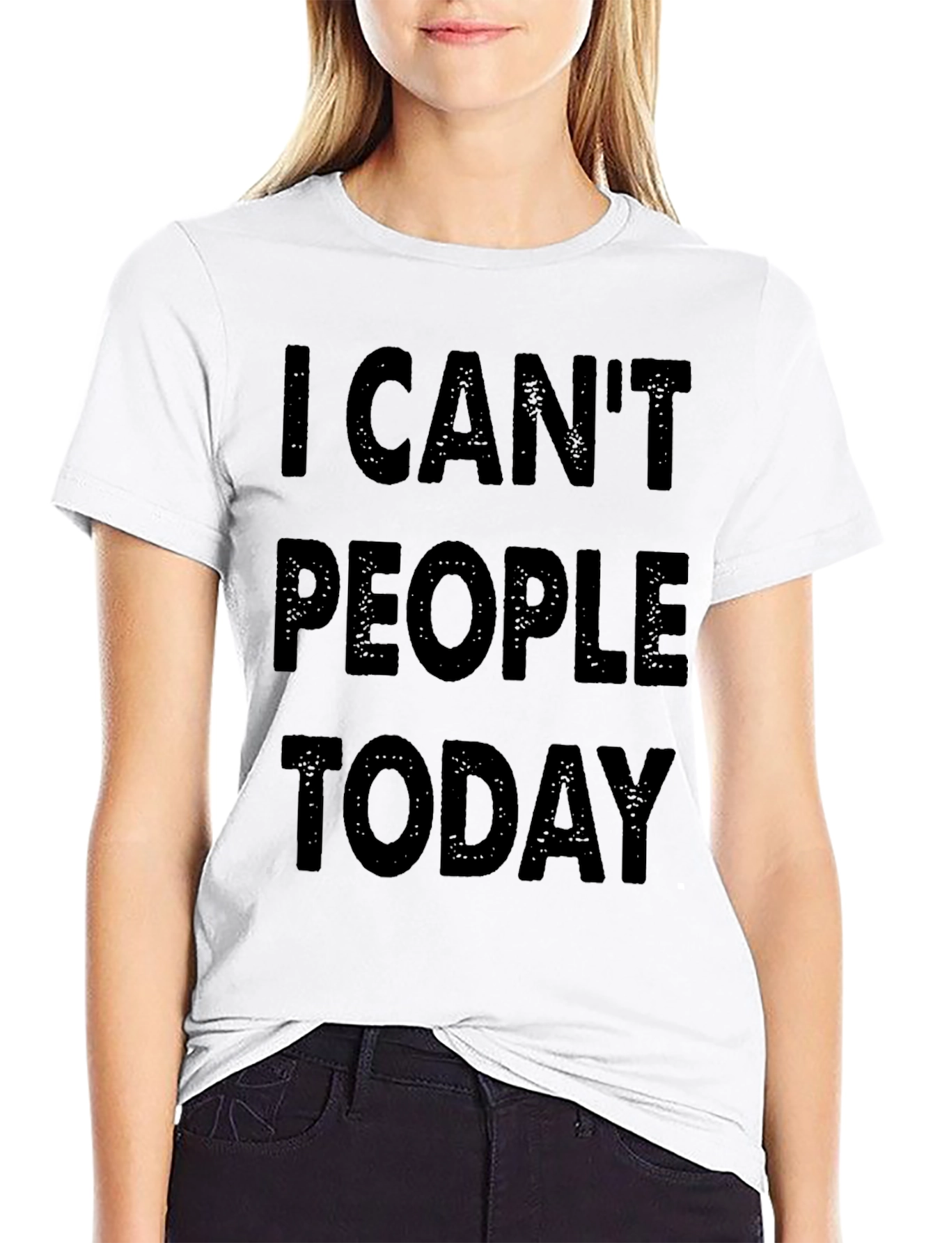 I Cant People Today Graphic T-Shirt