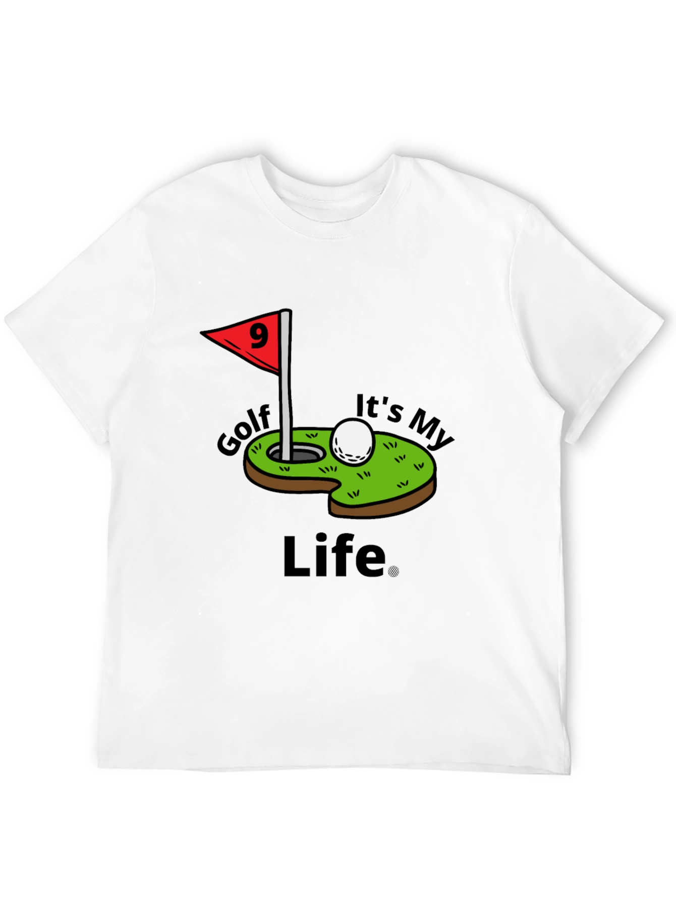 Golf Its My Life Tee