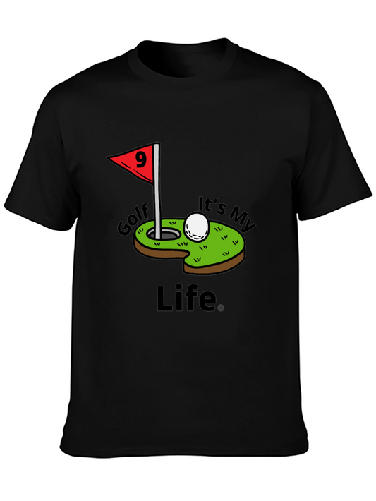 Golf Its My Life Tee