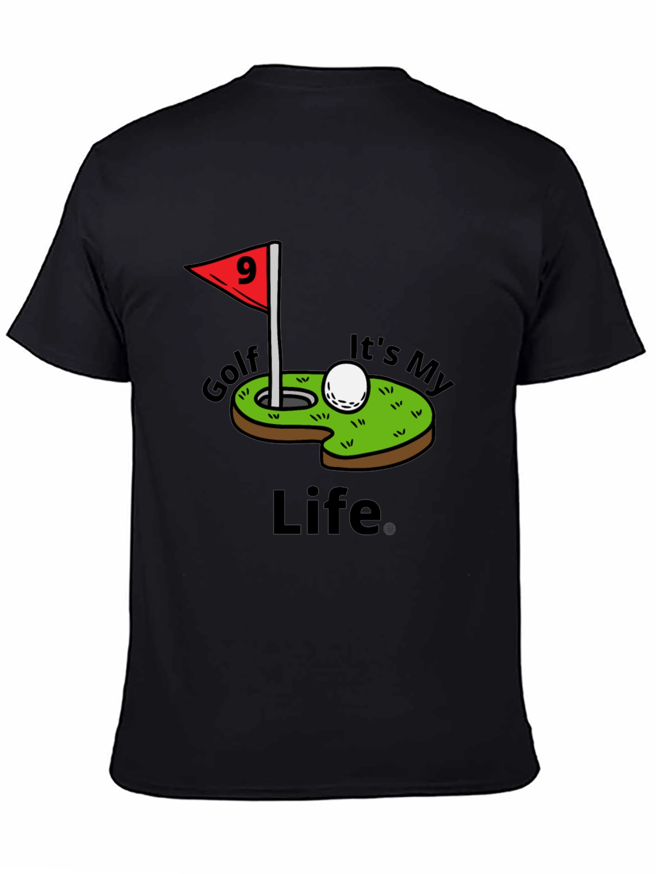 Golf Its My Life Tee
