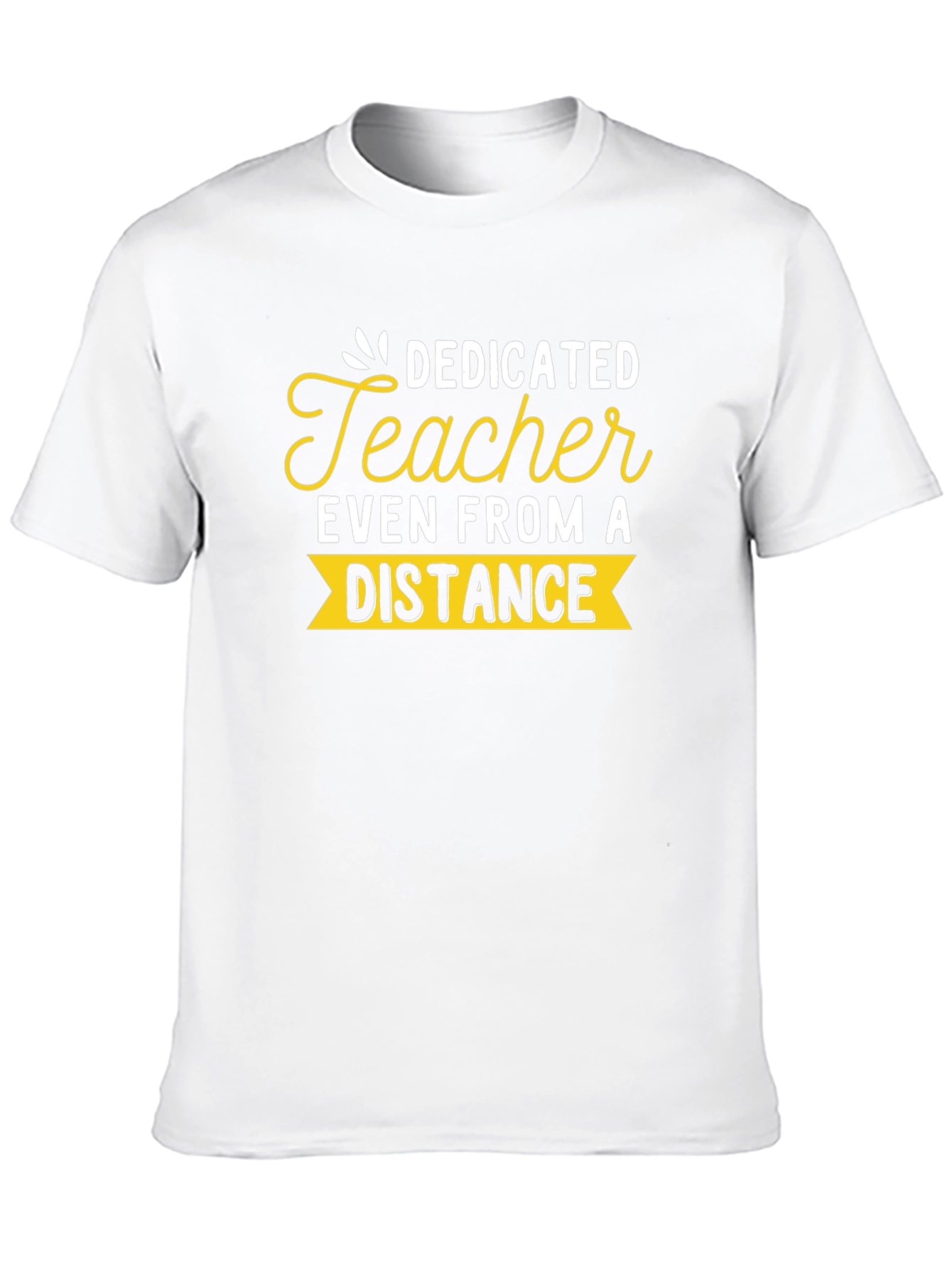 Dedicated Teacher Distance Learning T-Shirt