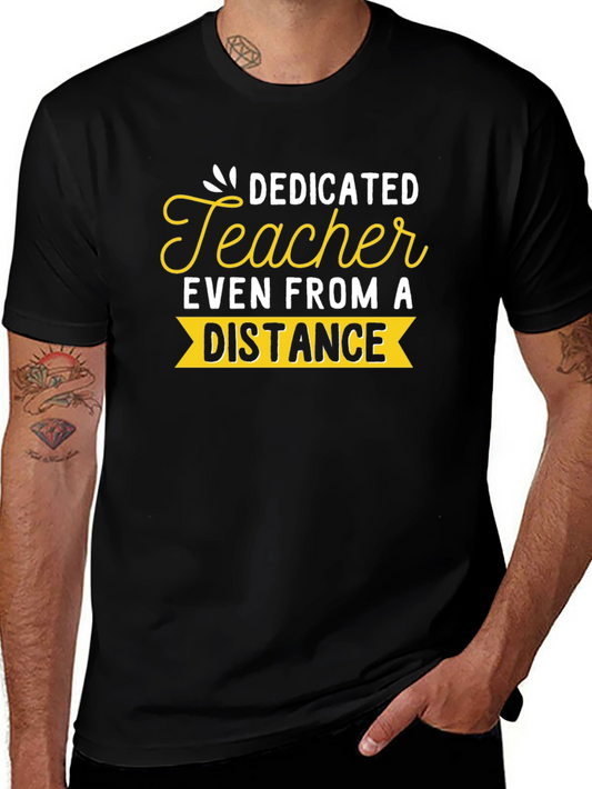 Dedicated Teacher Distance Learning T-Shirt
