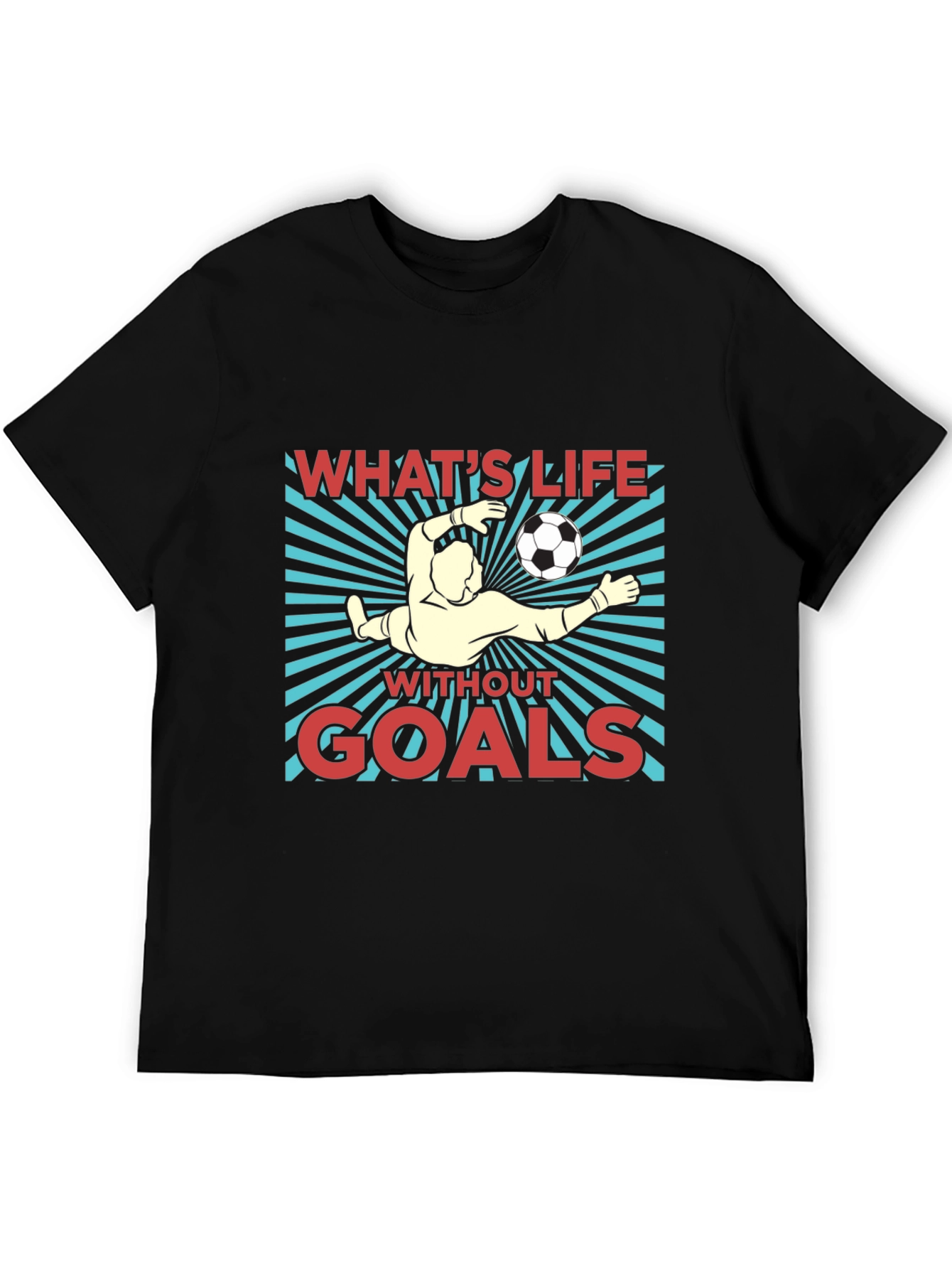 Whats Life Without Goals Graphic T-Shirt