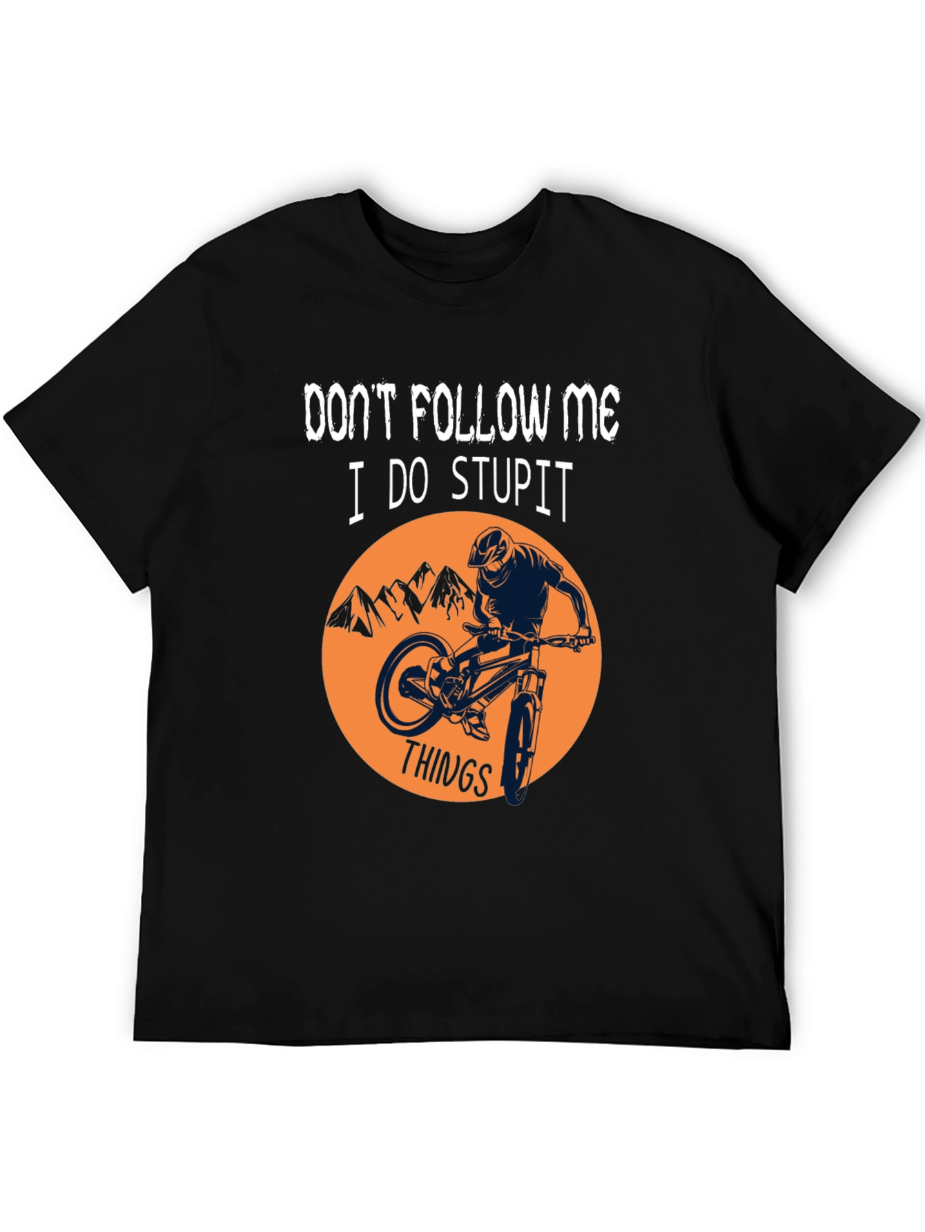 Dont Follow Me Graphic T-Shirt - Mountain Biking