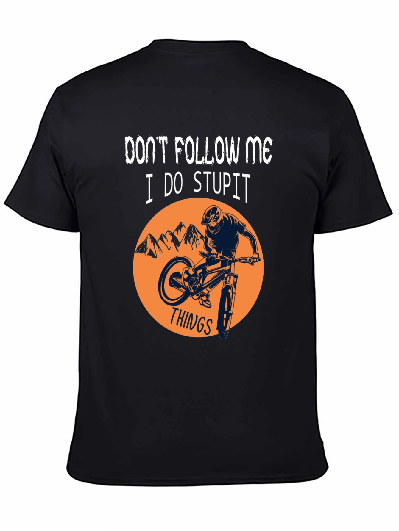 Dont Follow Me Graphic T-Shirt - Mountain Biking