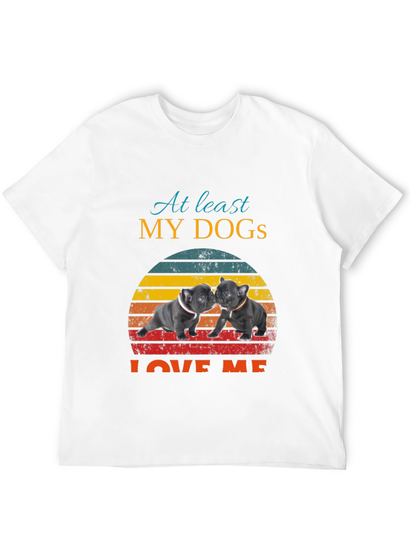 My Dogs Love Me Graphic Tee