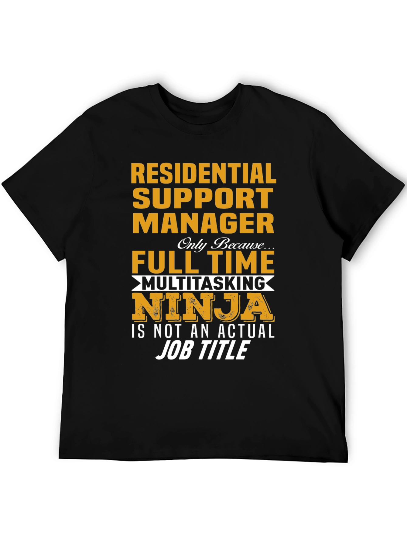 Residential Support Manager Ninja T-Shirt