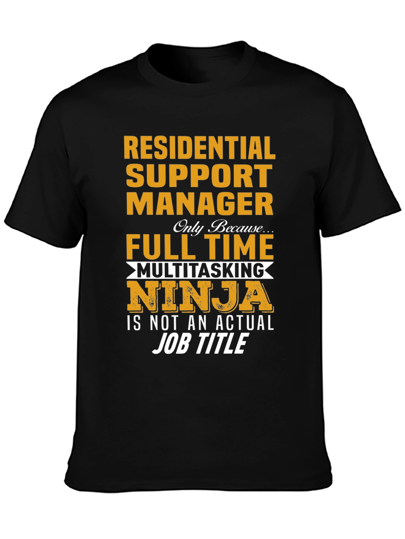Residential Support Manager Ninja T-Shirt