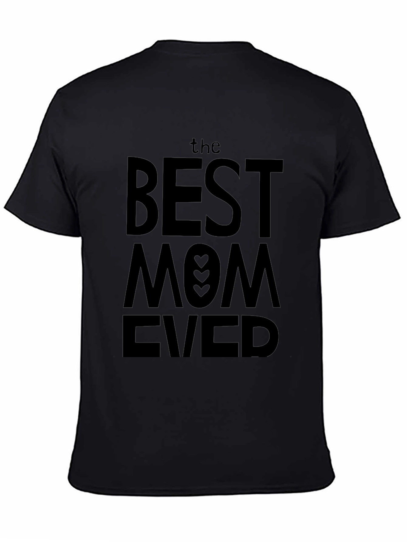 Best Mom Ever T-Shirt - Black
