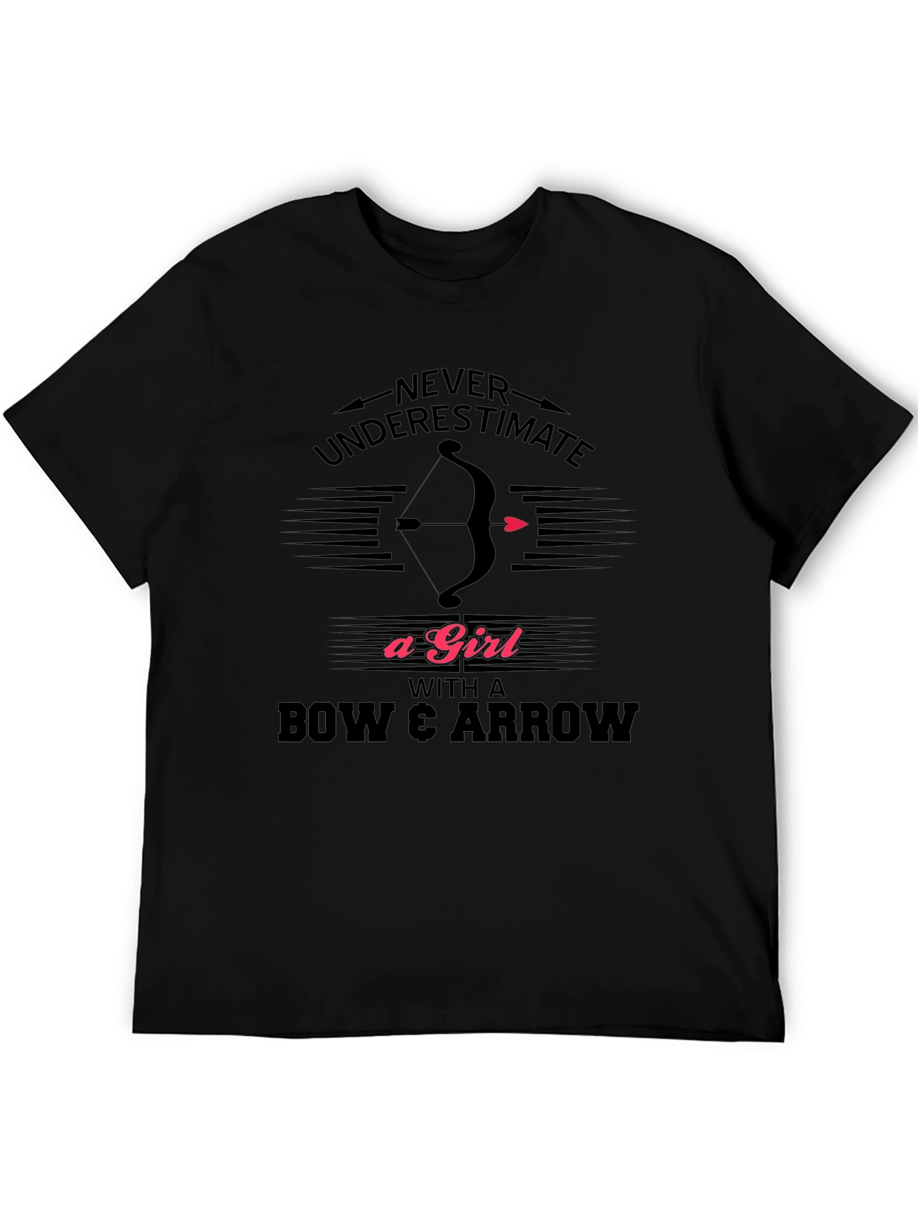 Never Underestimate A Girl Bow Arrow T-Shirt