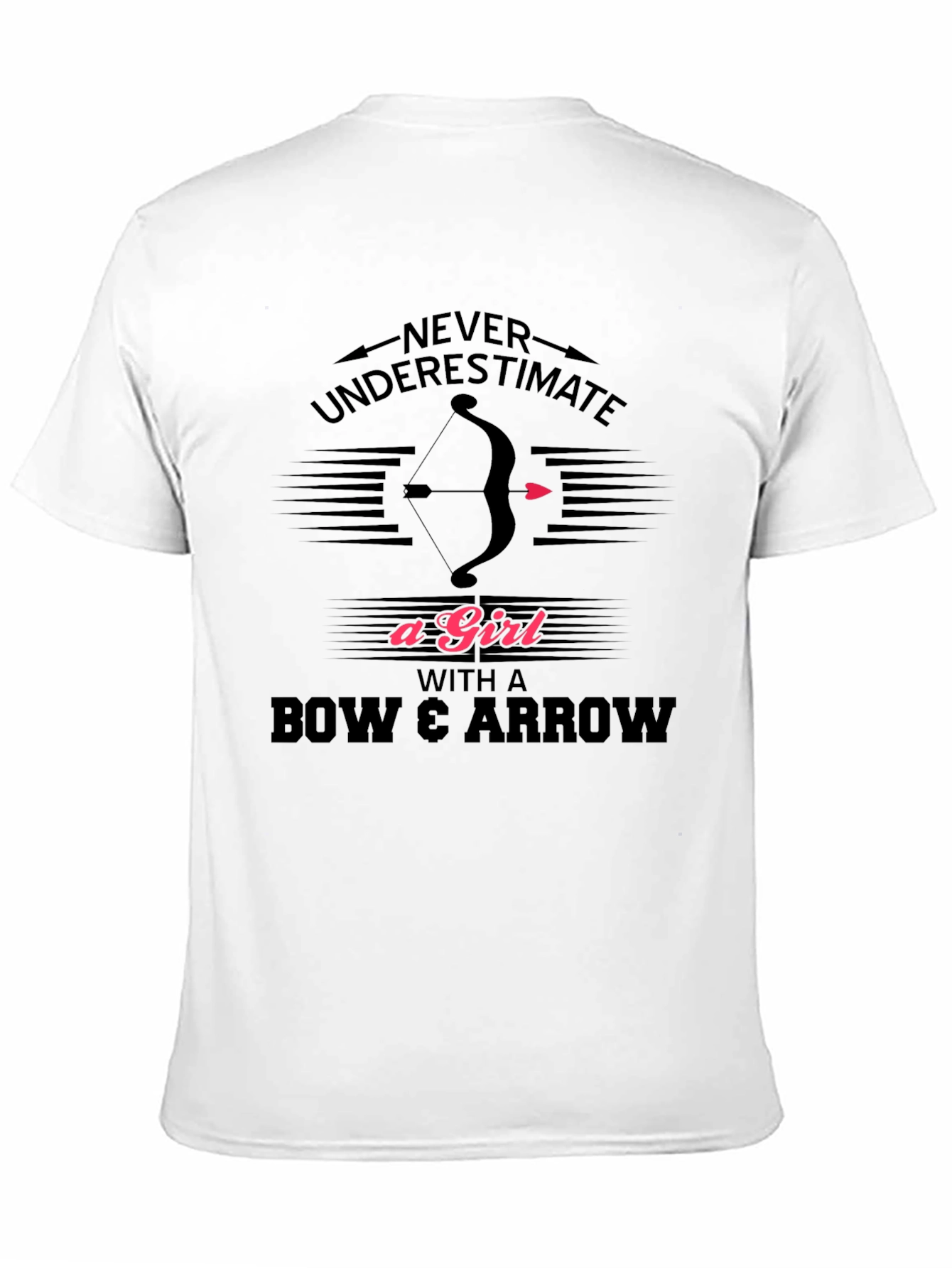 Never Underestimate A Girl Bow Arrow T-Shirt