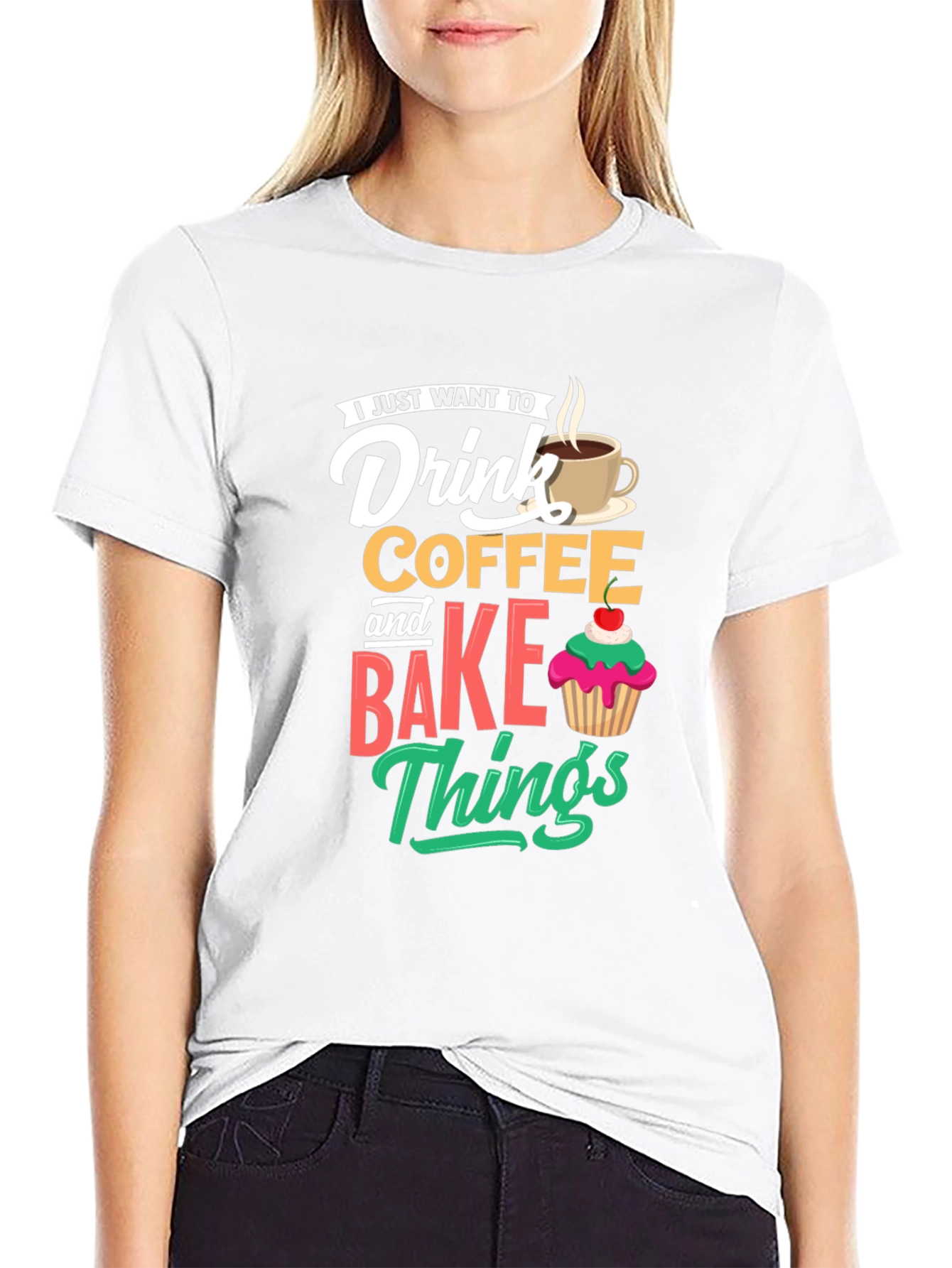 Drink Coffee and Bake Things T-Shirt