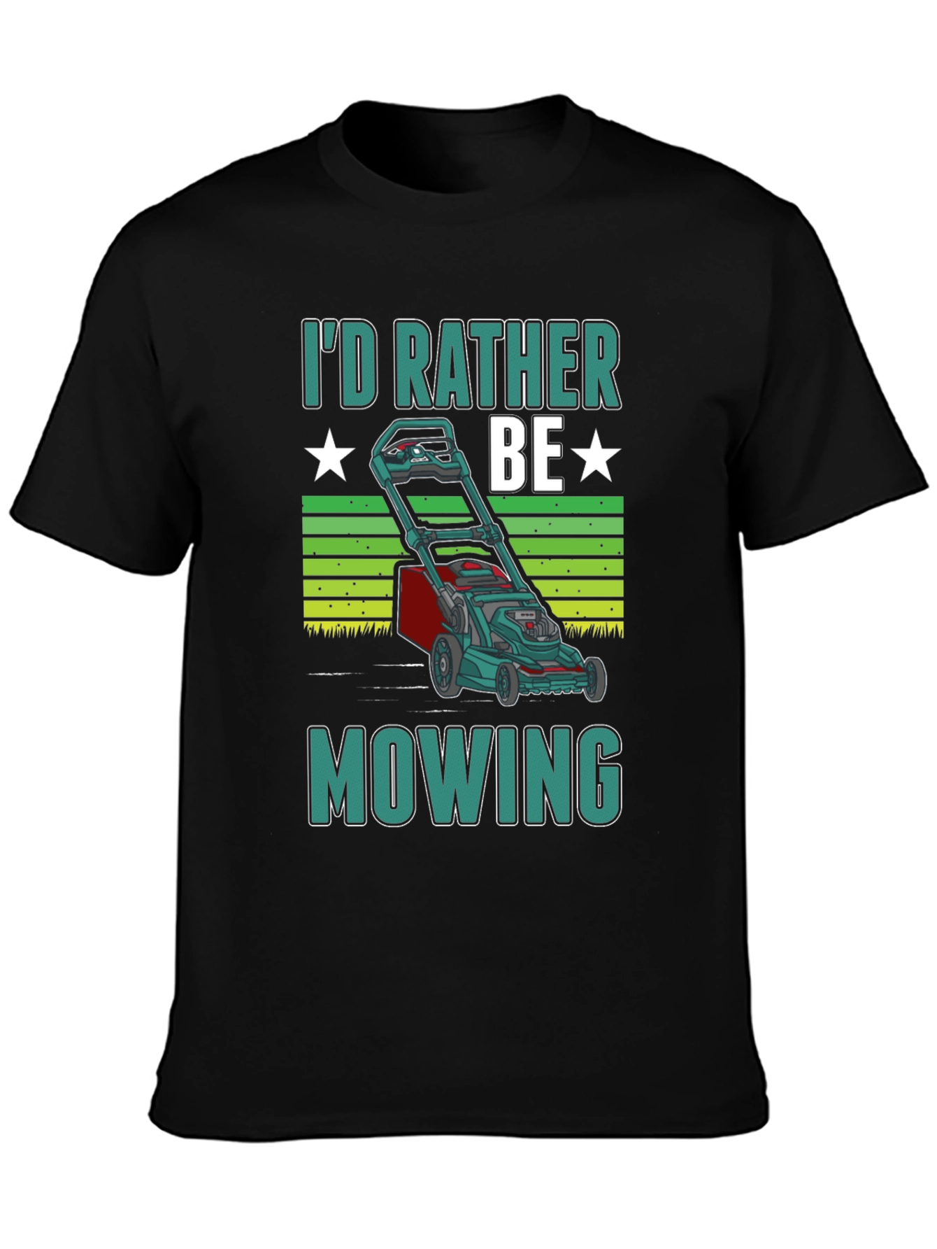 Id Rather Be Mowing T-Shirt